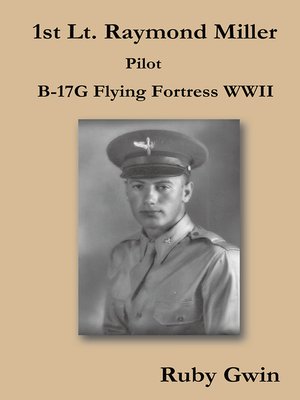 cover image of 1St Lt. Raymond Miller Pilot